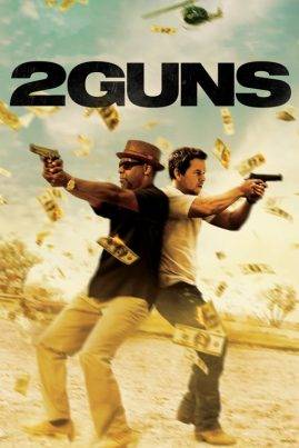 2 GUNS (2013) ดวล ปล้น สนั่นเมือง