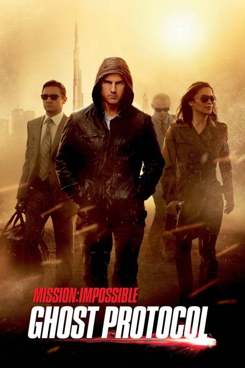 Mission: Impossible 4 - Ghost Protocol (2011) มิชชั่นอิมพอสซิเบิ้ล 4 ปฏิบัติการไร้เงา
