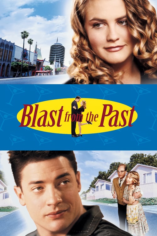 Blast From The Past (1999) มนุษย์หลุมหลบภัยบ้าหลุดโลก