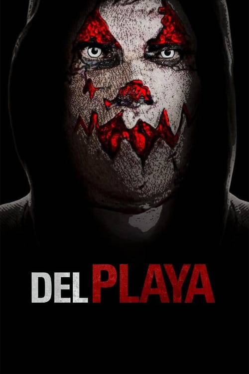 Del Playa (2017) แค้นอํามหิต