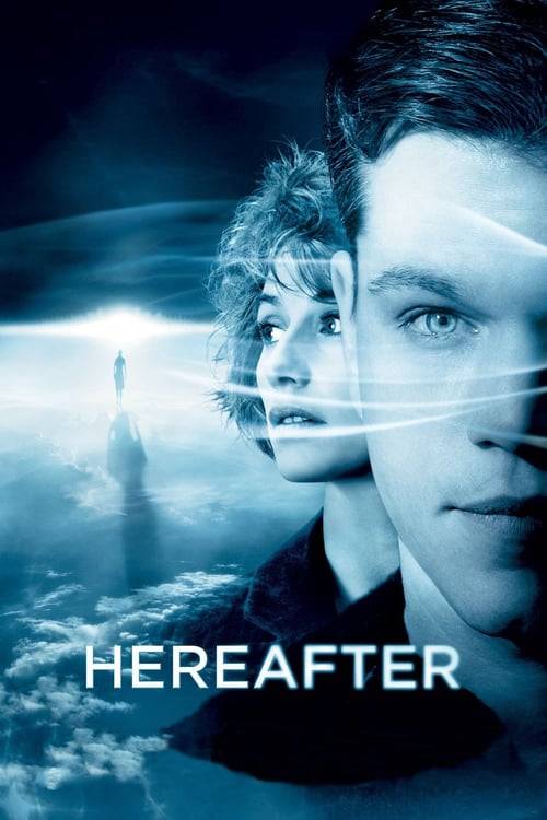 Hereafter (2010) ความตาย ความรัก ความผูกพัน