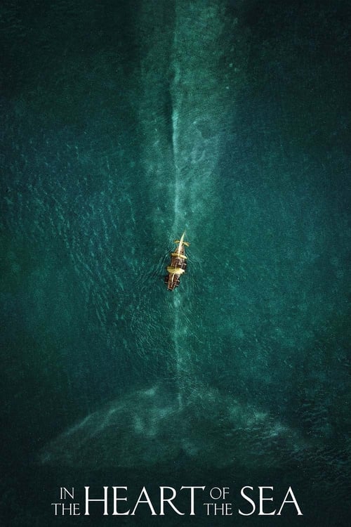 In The Heart Of The Sea (2015) หัวใจเพชฌฆาตวาฬมหาสมุทร