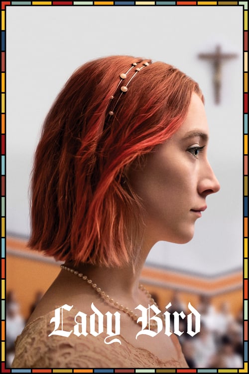 Lady Bird (2017) เลดี้ เบิร์ด [ซับไทย]