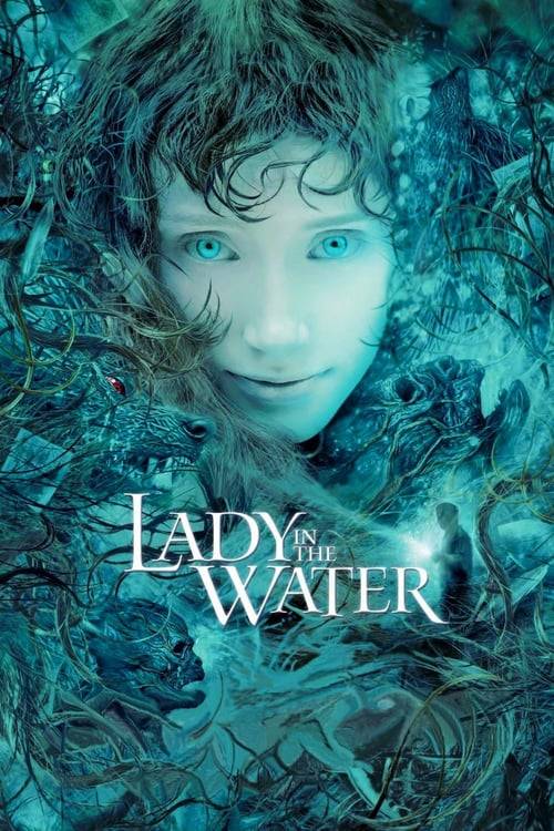 Lady in The Water (2006) ผู้หญิงในสายน้ำ นิทานลุ้นระทึก