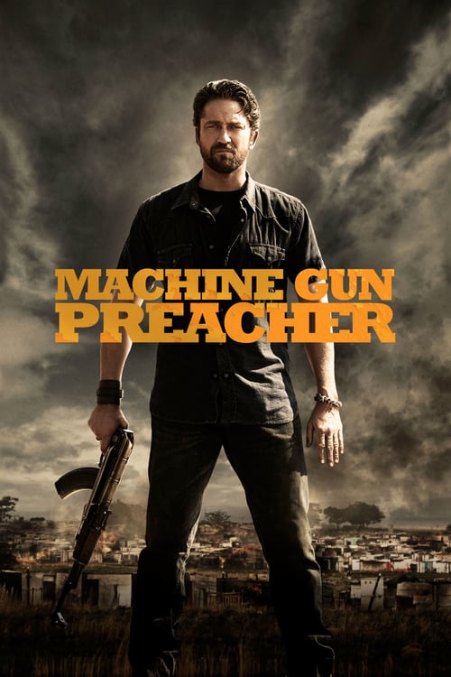 Machine Gun Preacher (2011) นักบวชปืนกล