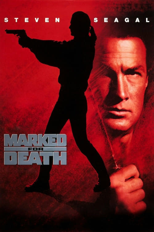 Marked for Death (1990) กลั่นแค้นหมักโหด