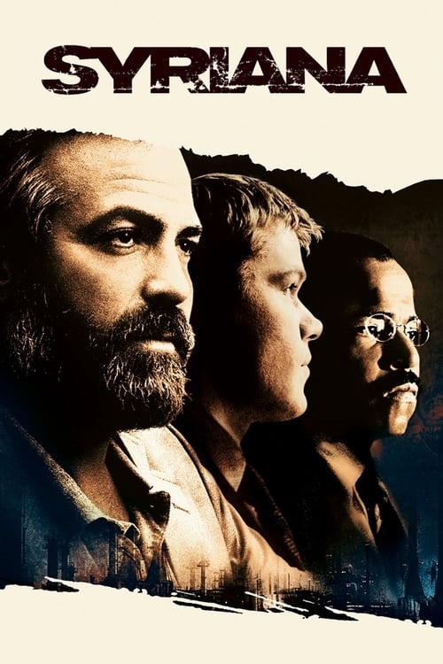 Syriana (2005) ฉีกฉ้อฉล วิกฤติข้ามโลก