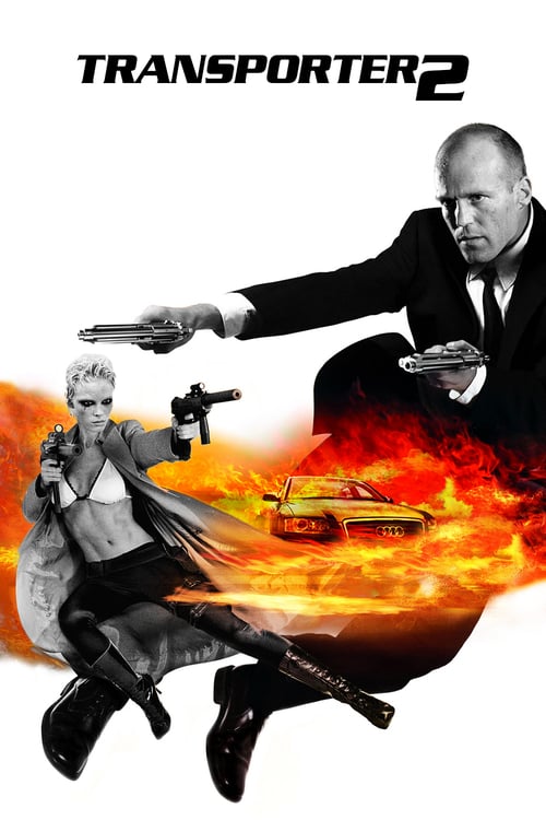 THE TRANSPORTER 2 (2005) ทรานสปอร์ตเตอร์ 2 : ภารกิจฮึด...เฆี่ยนนรก