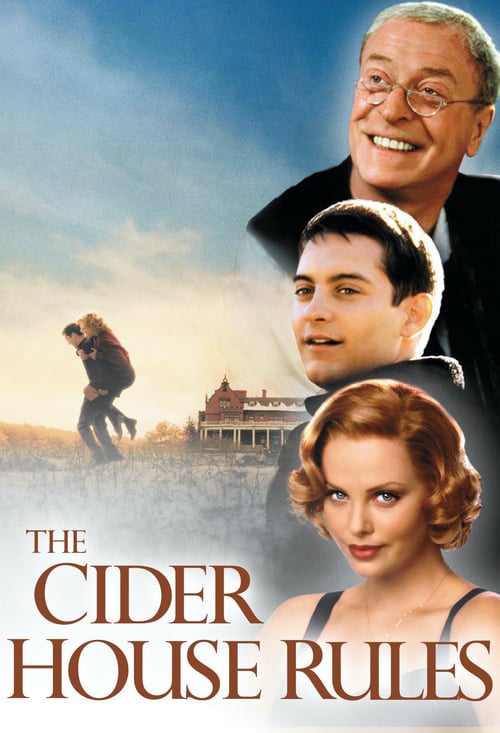 The Cider House Rules (1999) ผิดหรือถูก...ใครคือคนกำหนด