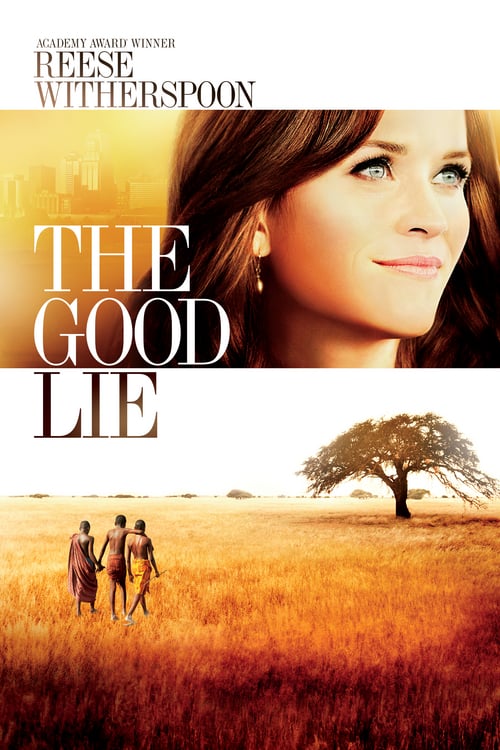 The Good Lie (2014) หลอกโลกให้รู้จักรัก