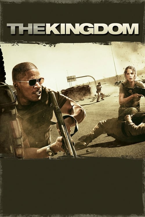 The Kingdom (2007) ยุทธการเดือด ล่าข้ามแผ่นดิน