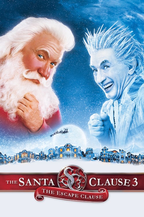 The Santa Clause 3 The Escape Clause (2006) ซานตาคลอส 3 อิทธิฤทธิ์ปีศาจคริสต์มาส