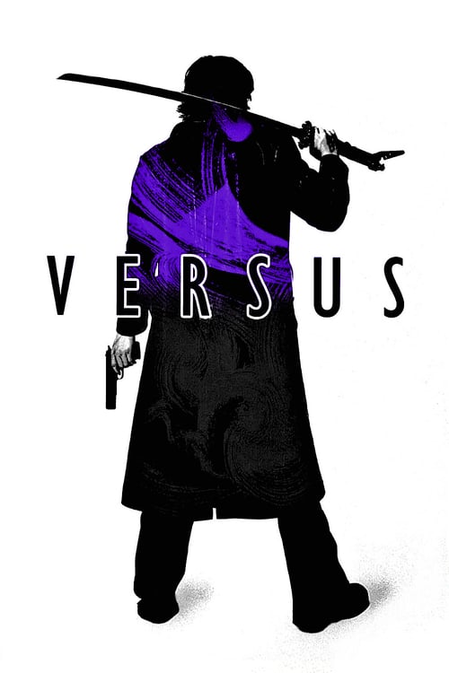 Versus (2000) 18+