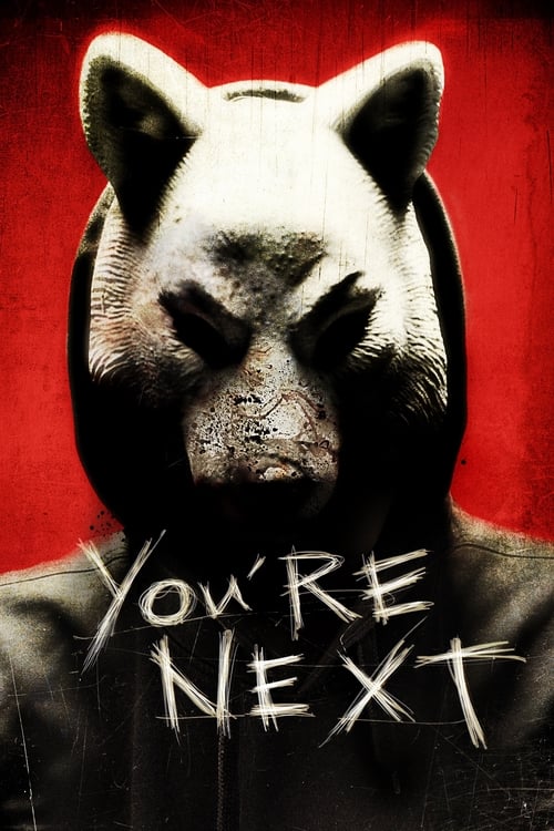 You're Next (2011) คืนหอน คนโหด