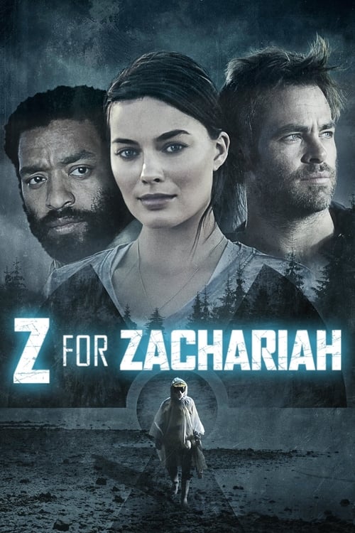 Z For Zachariah (2015) ซี ฟอร์ แซ็คคาไรห์ โลกเหงา...เราสามคน