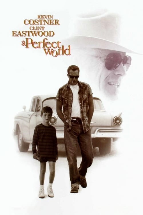 A Perfect World (1993) คนจริงโลกทรนง
