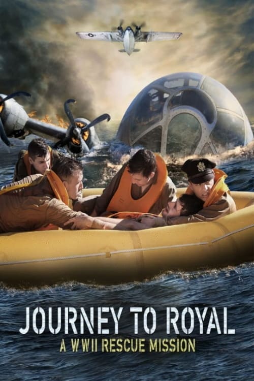 Journey to Royal: A WWII Rescue Mission (2021) กู้ภัยนรก สงครามโลก