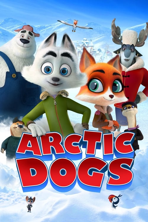 Arctic Dogs (2019) อาร์กติกวุ่นคุณจิ้งจอก
