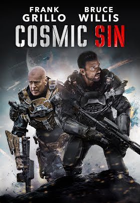 Cosmic Sin (2021) ภารกิจคนอึด ฝ่าสงครามดวงดาว