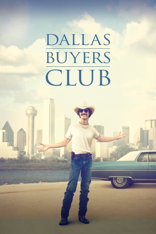 Dallas Buyers Club (2013) สอนโลกให้รู้จักกล้า