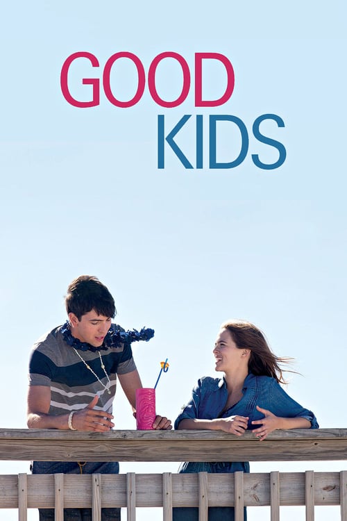 Good Kids (2016) เรียนจบแล้ว...ขอเป็นตัวเองสักครั้ง
