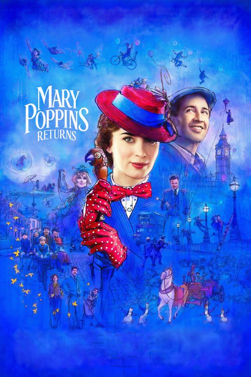 Mary Poppins Returns (2018) แมรี่ ป๊อบปิ้นส์ กลับมาแล้ว