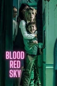 [NETFLIX] Blood Red Sky (2021) ฟ้าสีเลือด