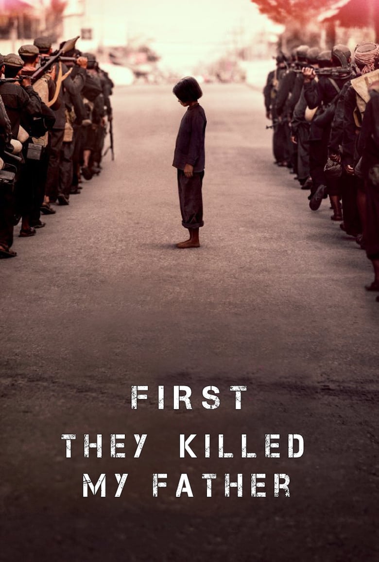[NETFLIX] First They Killed My Father (2017) เมื่อพ่อของฉันถูกฆ่า