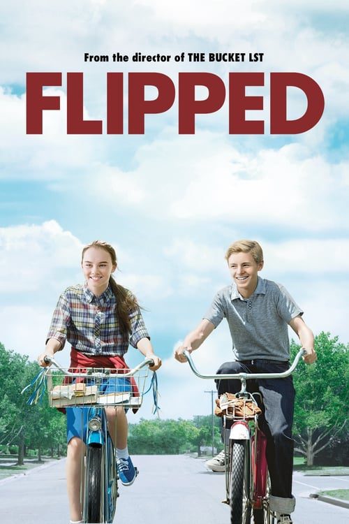 [NETFLIX] Flipped (2010) หวานนักวันรักแรก