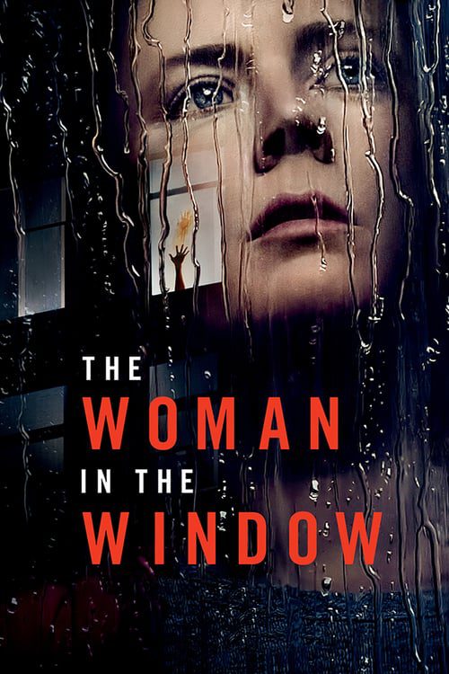 [NETFLIX] The Woman in the Window (2021) ส่องปมมรณะ