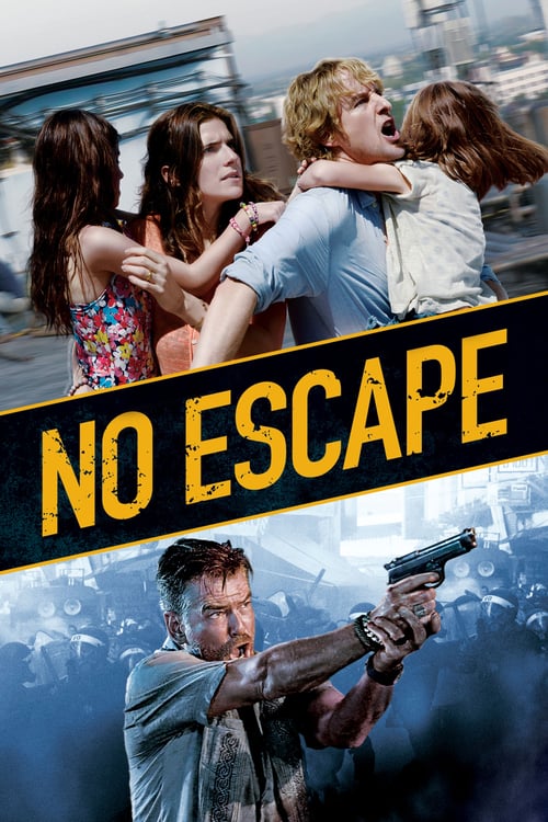 No Escape (2015) หนีตาย ฝ่านรกข้ามแดน