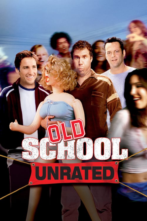 Old School (2003) ก๊วนแสบ โสดไม่มีลิมิต