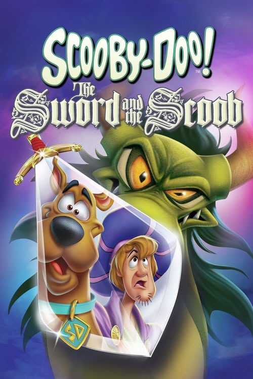Scooby Doo The Sword And The Scoob (2021)