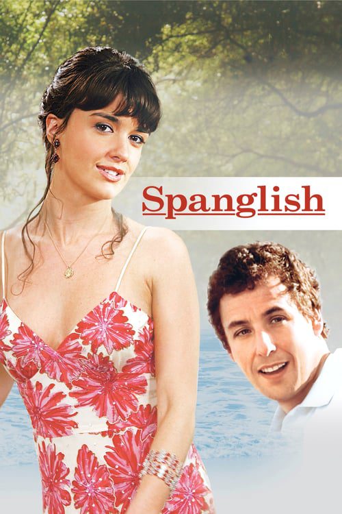 Spanglish (2004) กิ๊กกันสองภาษา