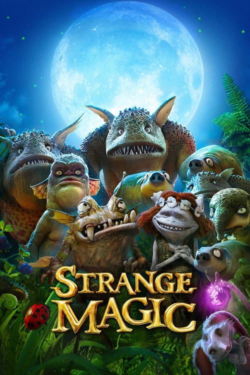 Strange Magic (2015) มนตร์มหัศจรรย์