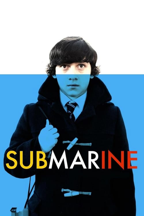 Submarine (2011) สิ่งมีชีวิตที่เรียกว่าวัยรุ่น