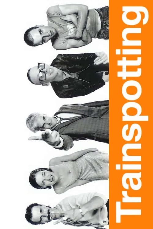 Trainspotting (1996) แก๊งเมาแหลก พันธุ์แหกกฎ