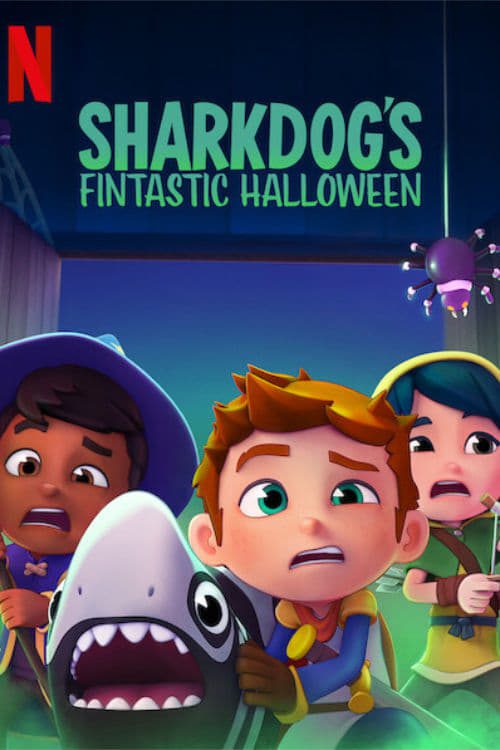 [NETFLIX] Sharkdogs Fintastic Halloween (2021) ชาร์คด็อกกับฮาโลวีนมหัศจรรย์