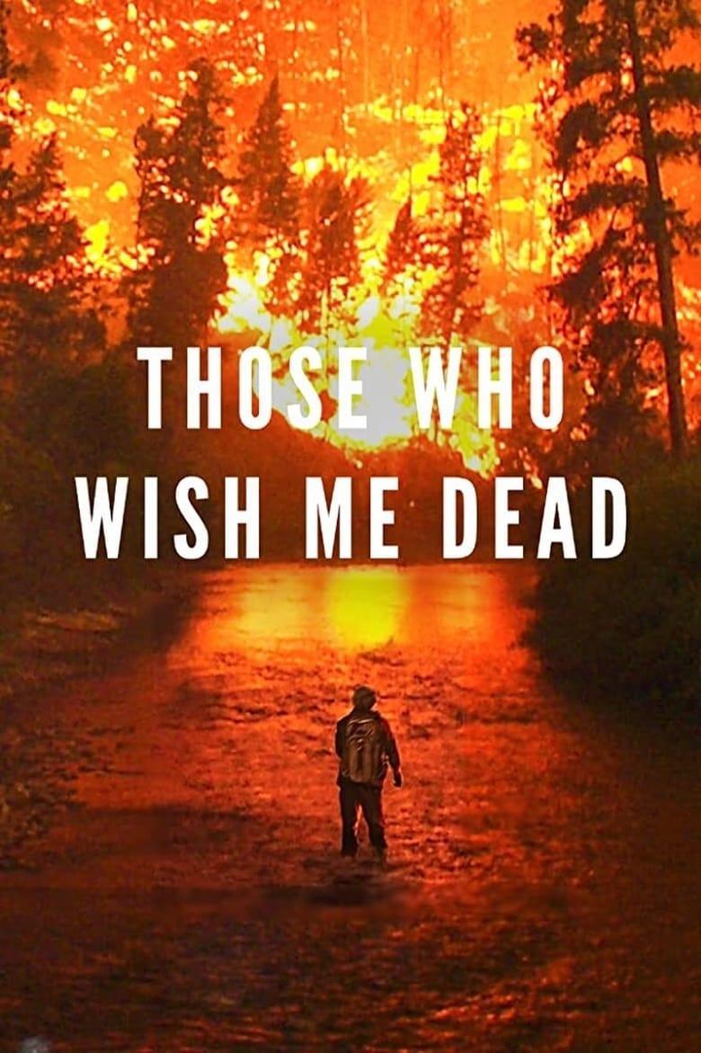 Those Who Wish Me Dead (2021) ใครสั่งเก็บตาย