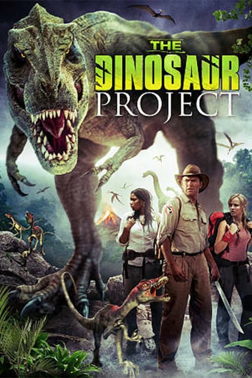 The Dinosaur Project (2012) ไดโนซอร์ เจาะแดนลี้ลับช็อกโลก