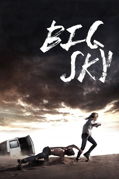 BIG SKY (2015) หนีระทึก ตาย..ไม่ตาย