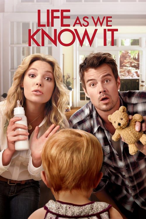 Life as We Know It (2010) ผูกหัวใจมาให้อุ้ม
