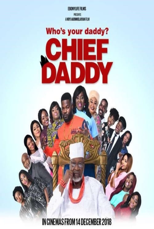 Chief Daddy (2018) คุณป๋าลาโลก
