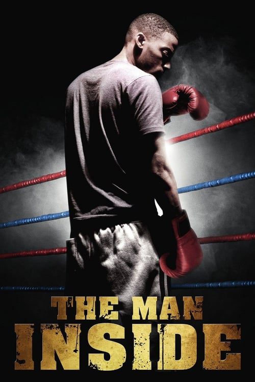 The Man Inside (2012) สังเวียนโหด เดิมพันชีวิต