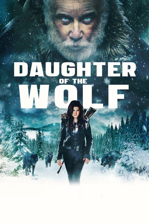 Daughter of the Wolf (2019) ลูกสาวของหมาป่า