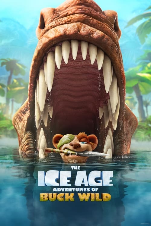 The Ice Age Adventures of Buck Wild (2022) ไอซ์ เอจ การผจญภัยของบั๊ค ไวด์