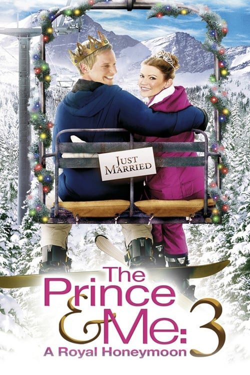 The Prince & Me A Royal Honeymoon (2008) เจ้าชาย & ฉัน รอยัลฮันนีมูน