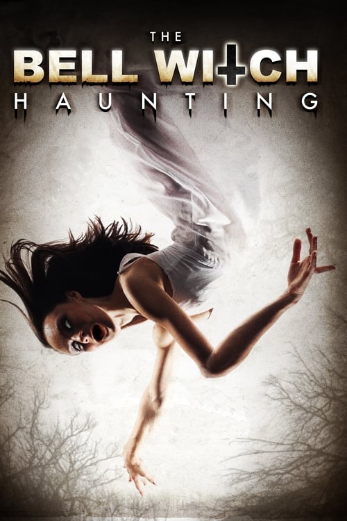 The Bell Witch Haunting (2013) บันทึกหลอนขนหัวลุก