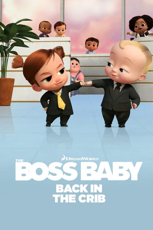 The Boss Baby Back in the Crib (2022) ตำนานกลับมาแล้ว