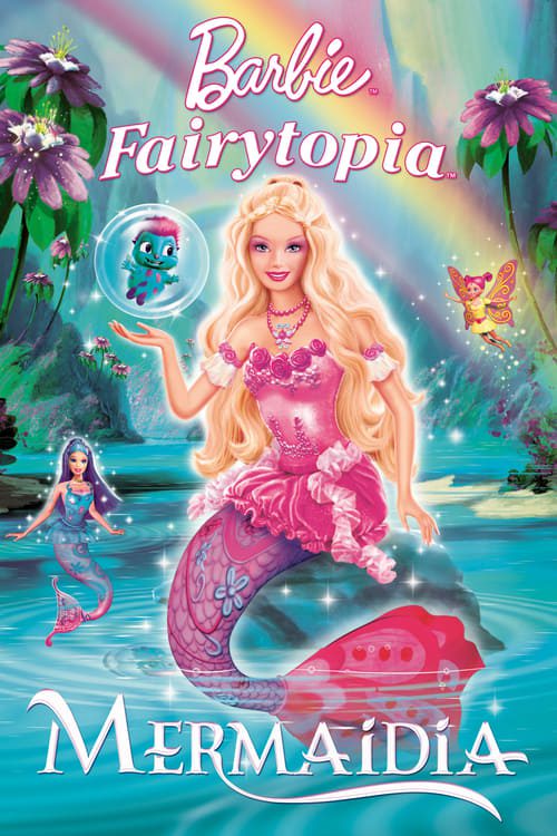 BARBIE FAIRYTOPIA MERMAIDIA (2006) บาร์บี้ นางฟ้าบาร์บี้ในดินแดนใต้สมุทร